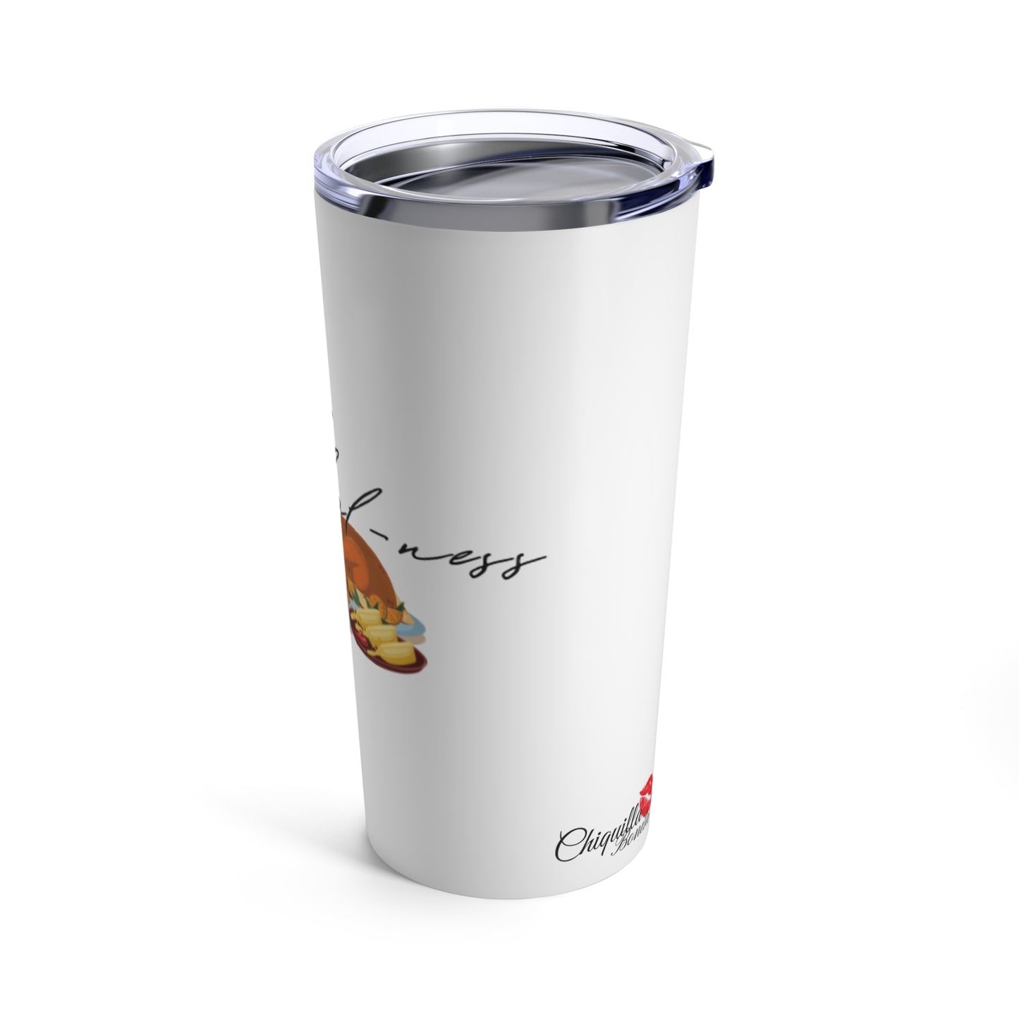 “THANKFUL-ness” Tumbler 20oz