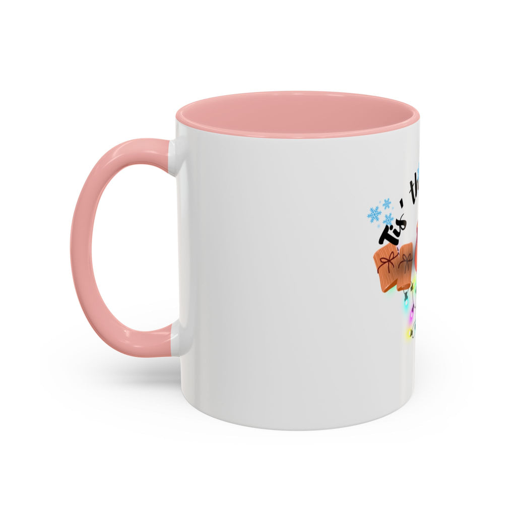 Taza de café con acento "Tis' The Season" (11, 15 oz)