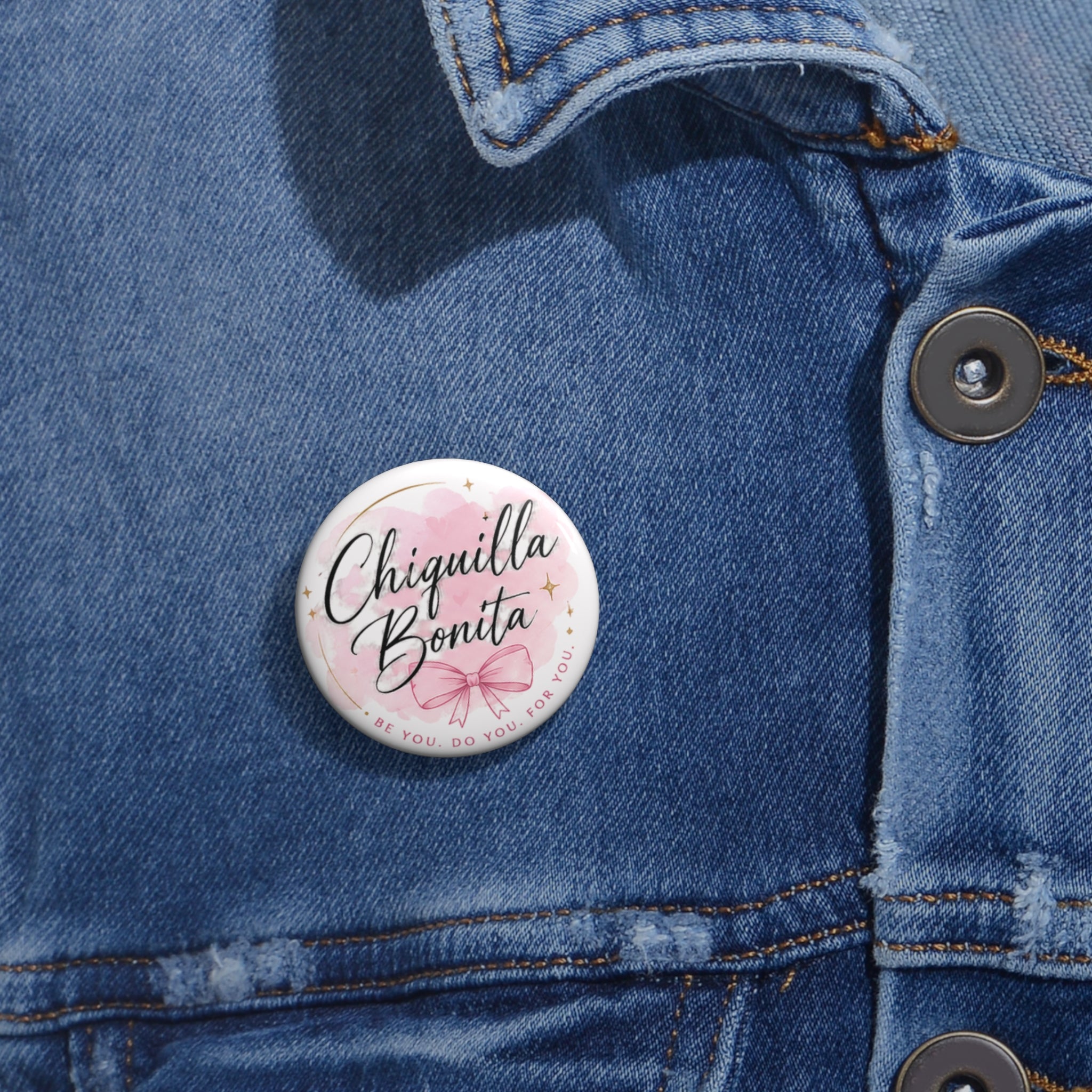 Chiquilla Bonita Pin Button