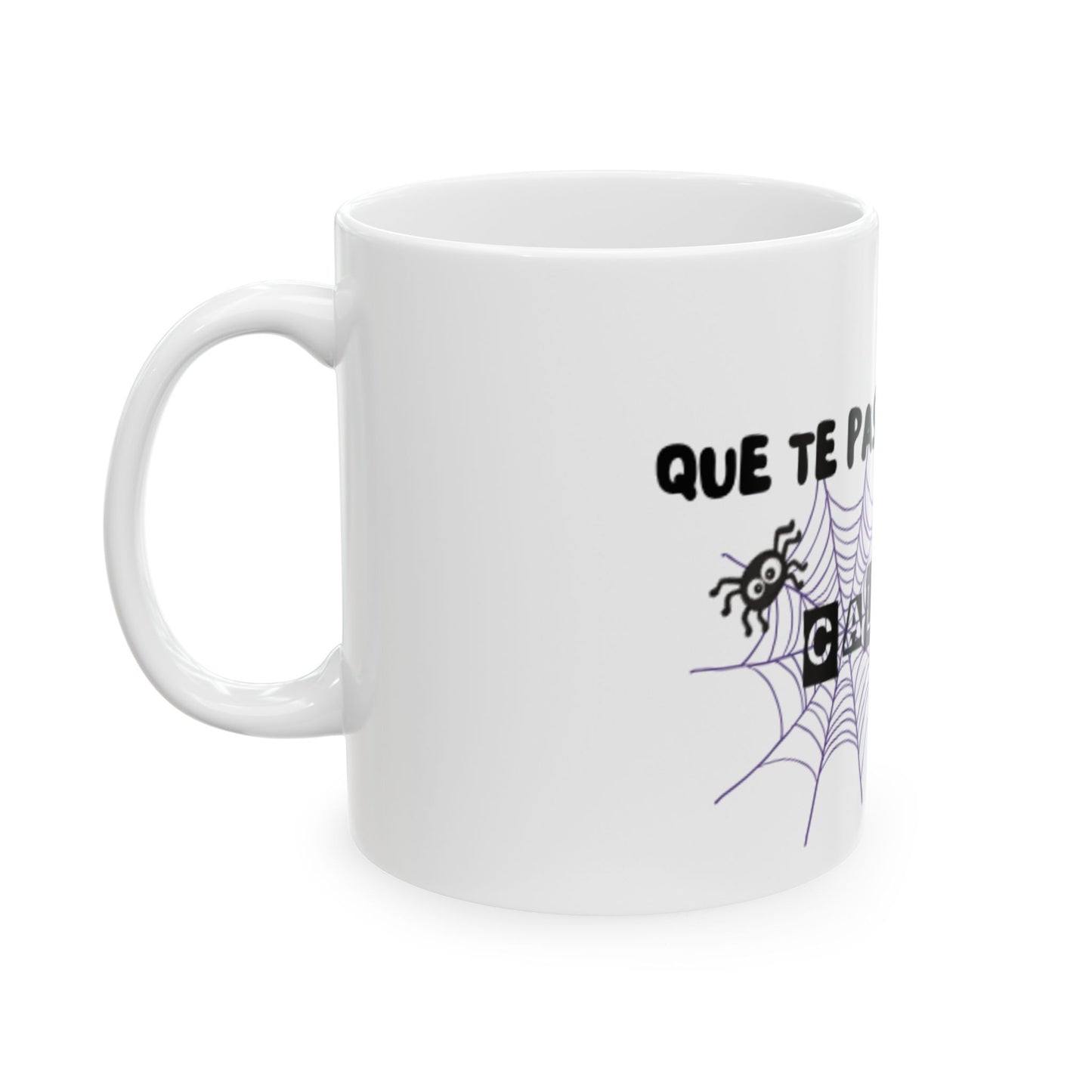 “Que te pasa Calabaza” Ceramic Mug, (11oz, 15oz)